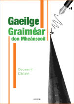 Complete Gaeilge Grammar