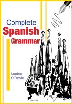 Complete Spanish Grammar