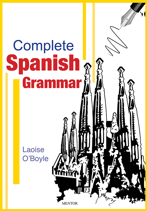 Complete Spanish Grammar