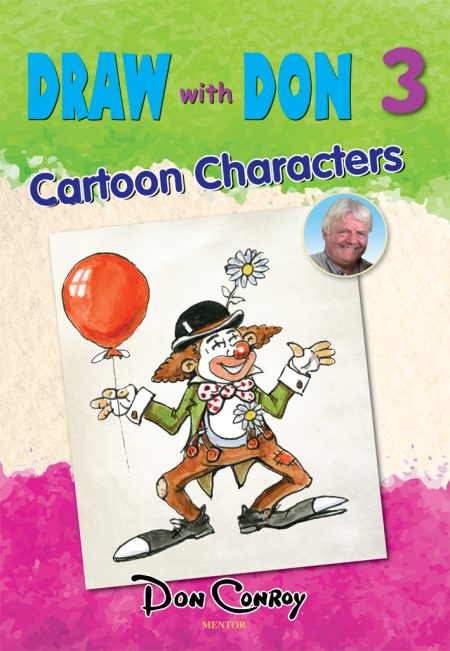 Draw with Don 3 - Cartoon Characters - Mentor Books